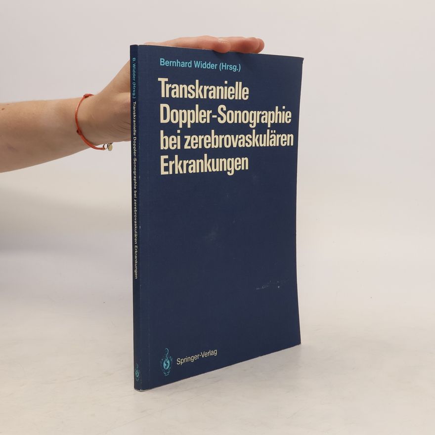 Bernhard Widder Transkranielle Doppler-Sonographie bei zerebrovaskulären Erkrankungen