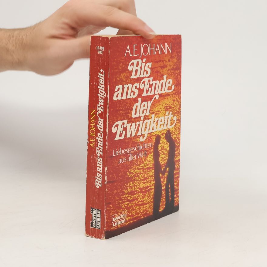 Alfred E. Johann Bis ans Ende der Ewigkeit