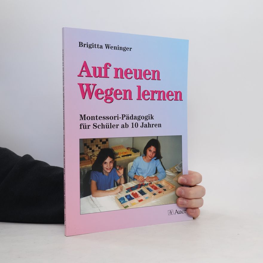 Brigitta Weninger Auf neuen Wegen lernen