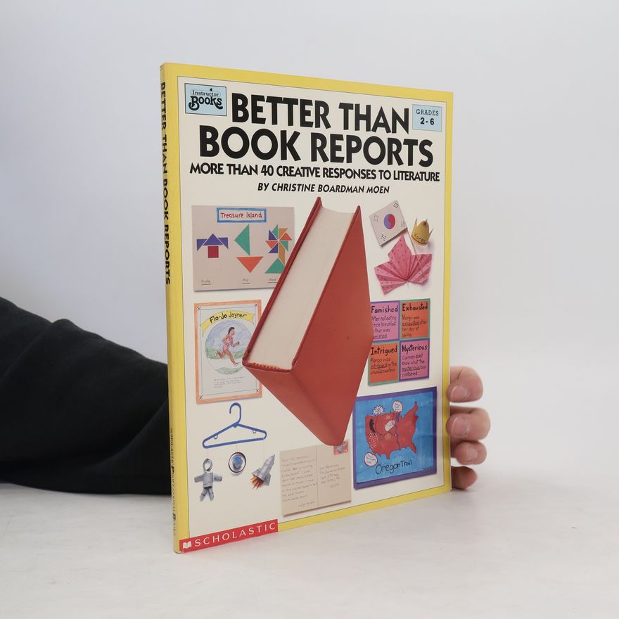 Christine Boardman-Moen Better Than Book Reports