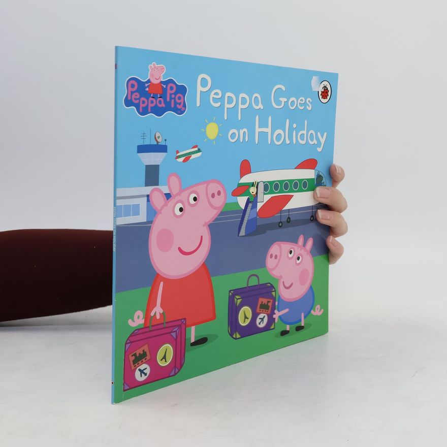 Baker, Mark Peppa Pig: Peppa Goes on Holiday