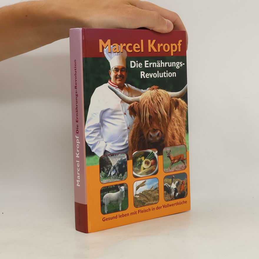 Marcel Kropf Die Ernährungs-Revolution