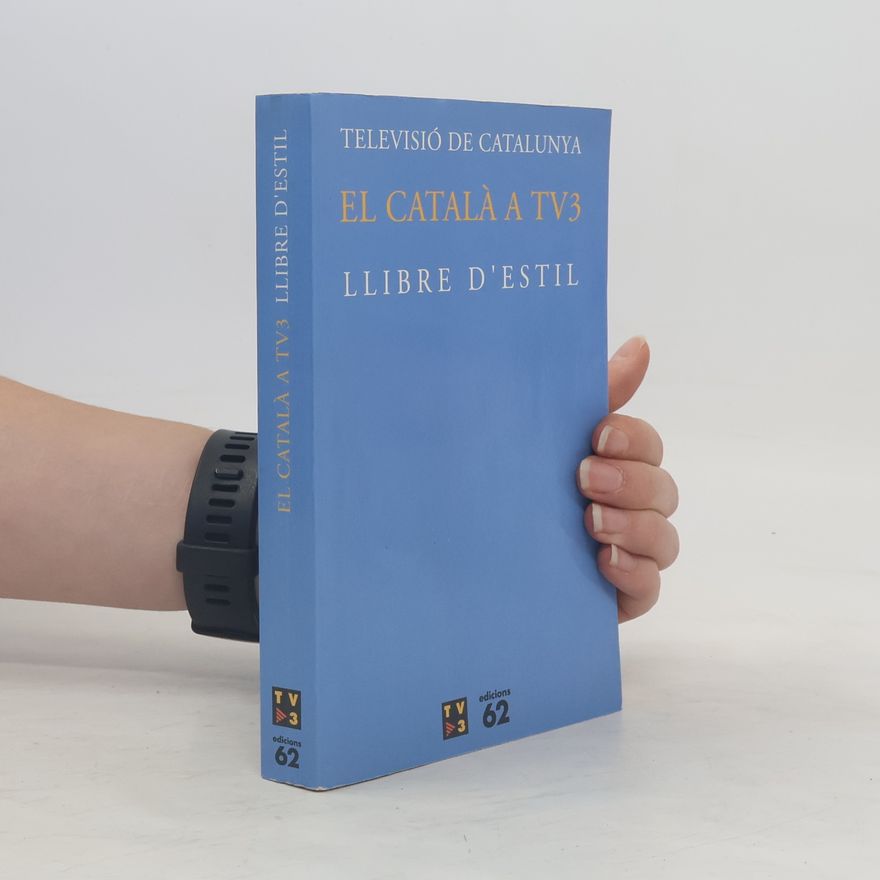 Televisió de Catalunya S. A. El català a TV3