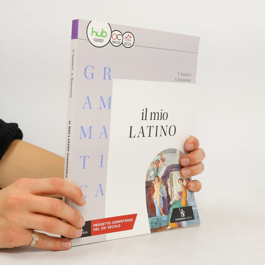 V. Tantucci Il mio Latino. Grammatica