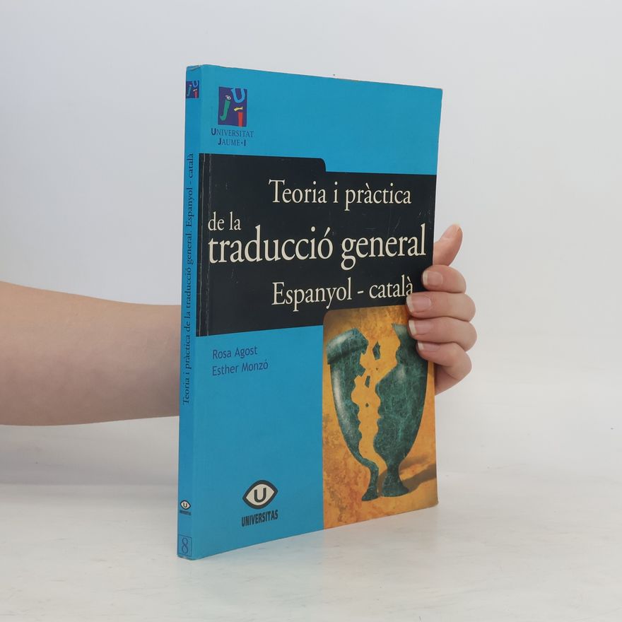 Rosa Agost Teoria i pràctica de la traducció general espanyol-català