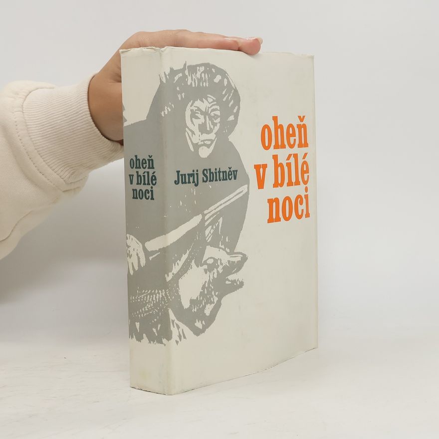 Jurij Sbitněv Oheň v bílé noci