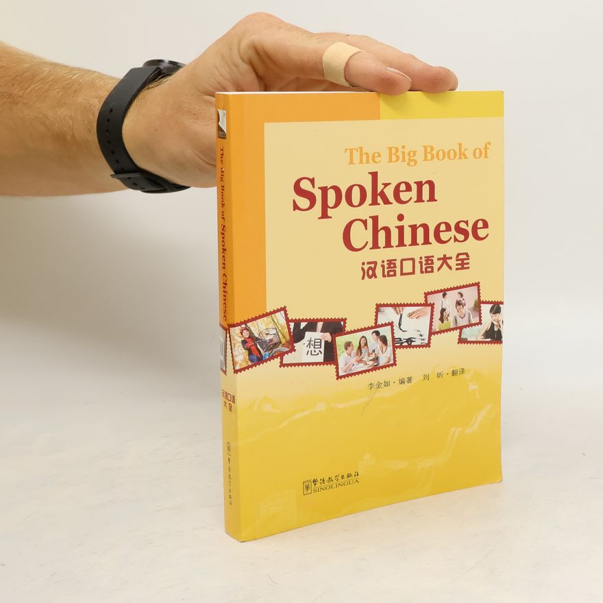 Liu Xin The Big Book of Spoken Chinese