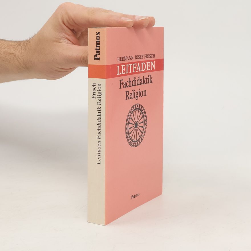 Hermann-Josef Frisch Leitfaden Fachdidaktik Religion