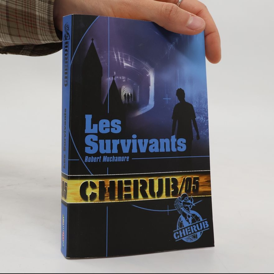 Robert Muchamore CHERUB - 5: Les Survivants