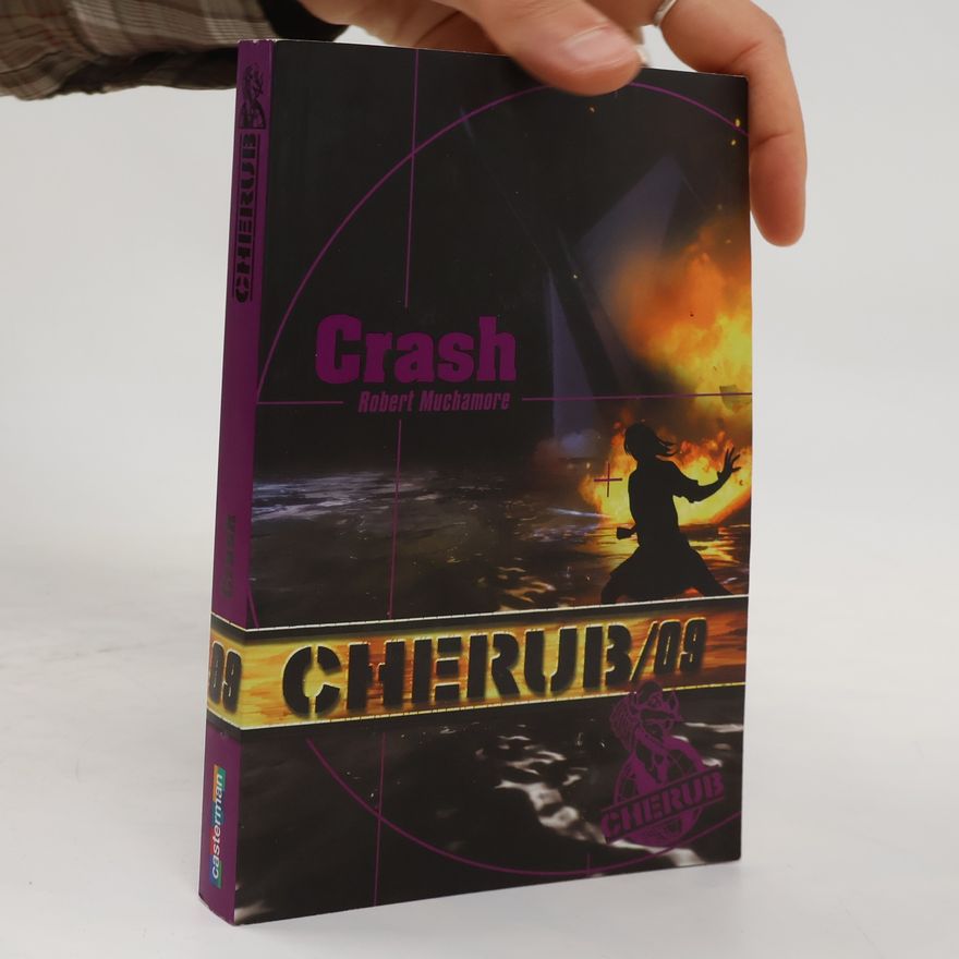Robert Muchamore Crash. Cherub 9