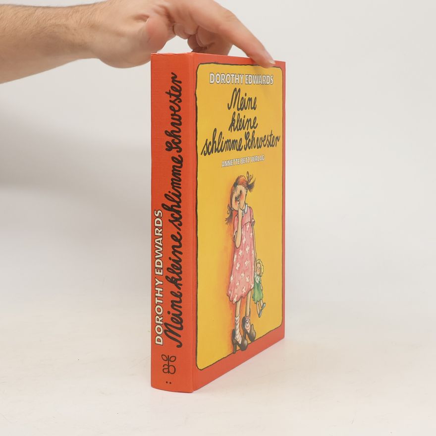 Dorothy Edwards Meine kleine schlimme Schwester