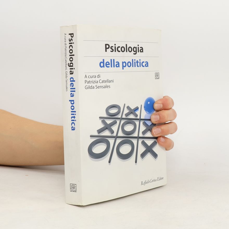 Patrizia Catellani Psicologia della politica