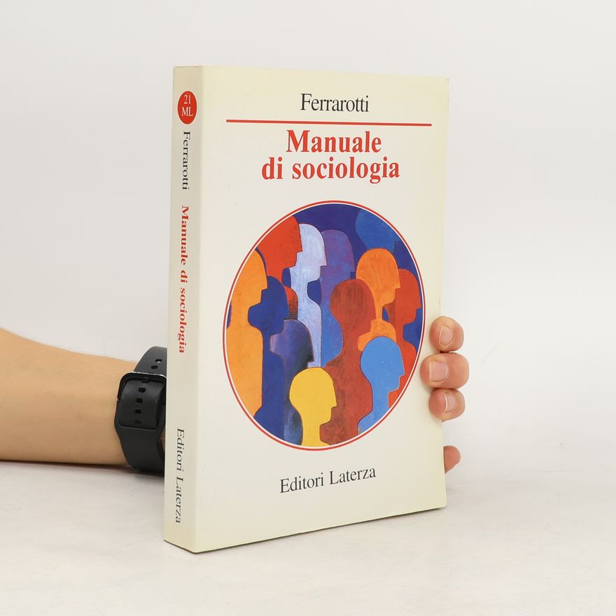 Franco Ferrarotti Manuale di sociologia