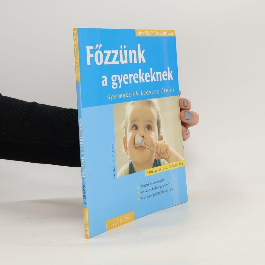 Dagmar von Cramm Főzzünk a gyerekeknek