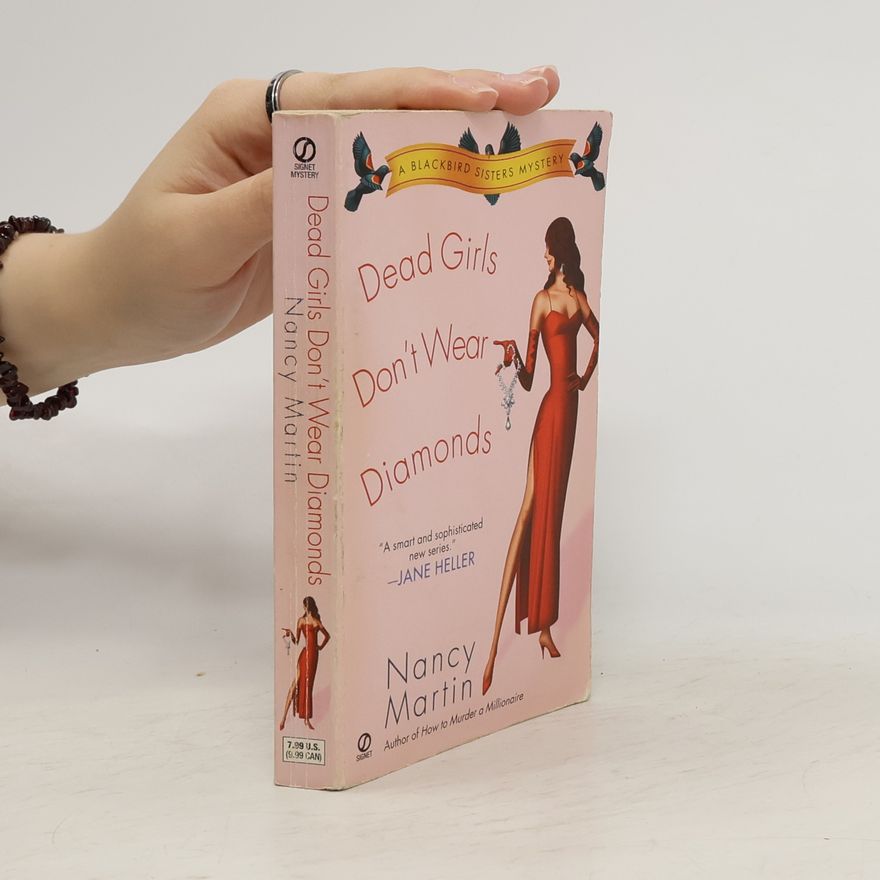 Nancy Martin A Blackbird Sisters Mystery: Dead Girls Don't Wear Diamonds