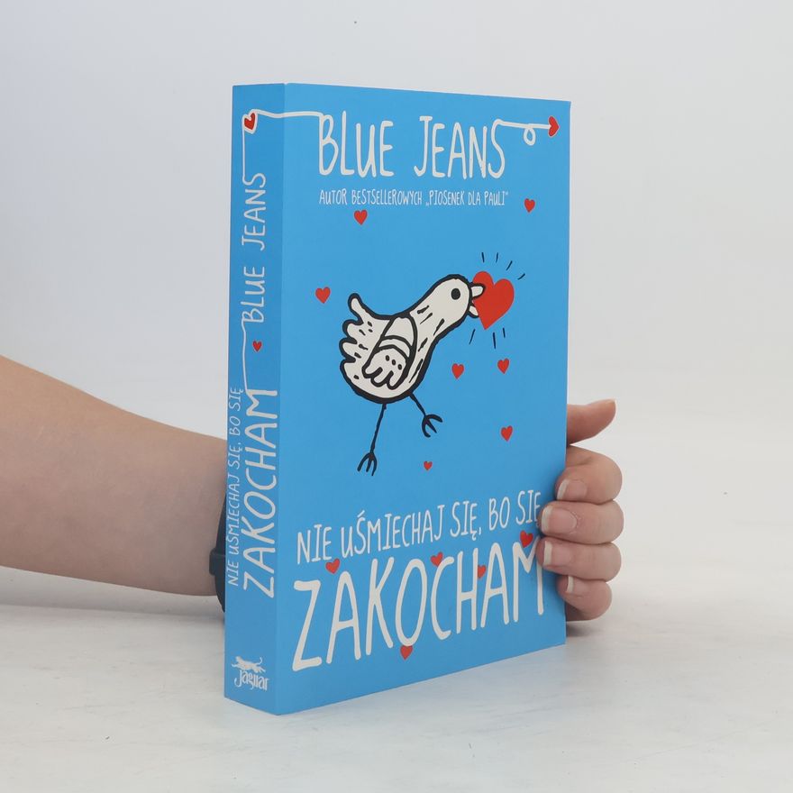 Blue Jeans Nie uśmiechaj się, bo się zakocham