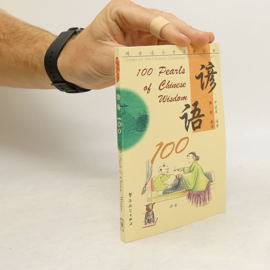 Binyong Yin 100 Pearls of Chinese Wisdom