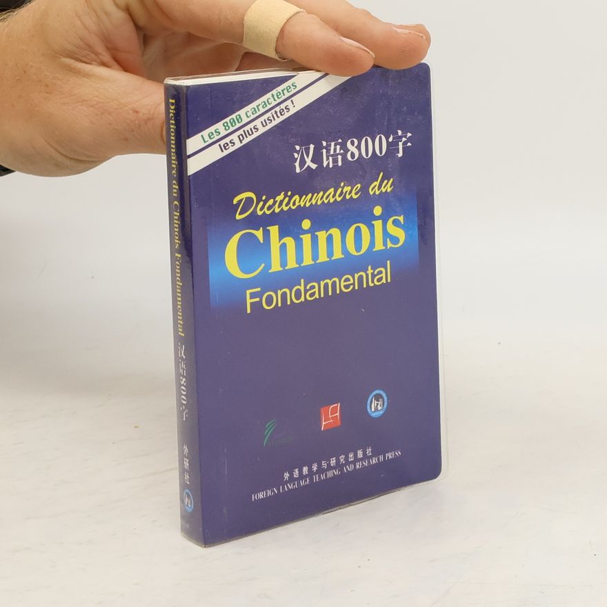 Cai Jianfeng Dictionnaire de chinois fondamental / 汉语800字