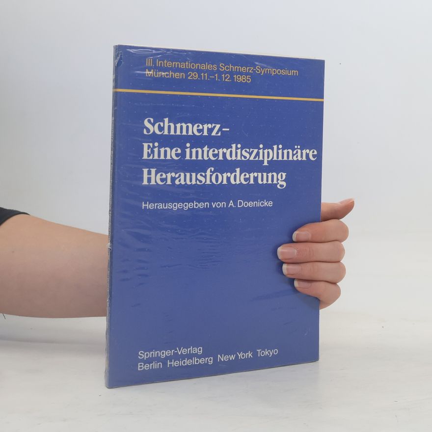 Alfred Doenicke Schmerz - eine interdisziplinäre Herausforderung