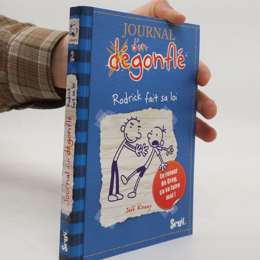 Jeff Kinney Journal d'un dégonflé 2. Rodrick fait sa loi