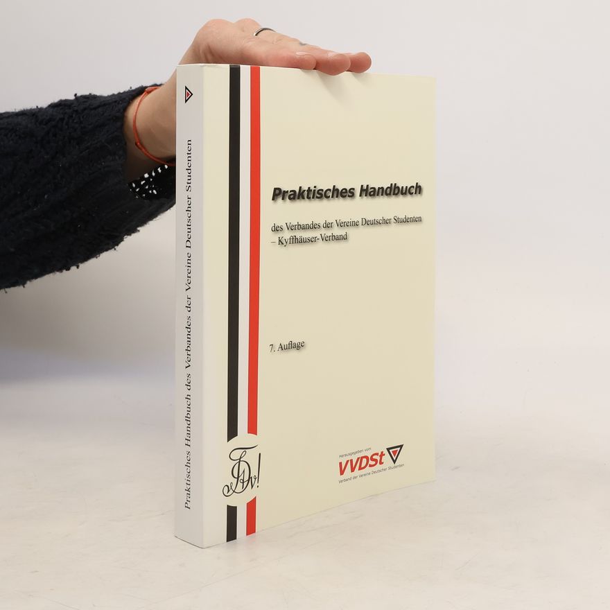 Marc Zirlewagen Praktisches Handbuch des Verbandes der Vereine Deutscher Studenten - Kyffhäuser-Verband