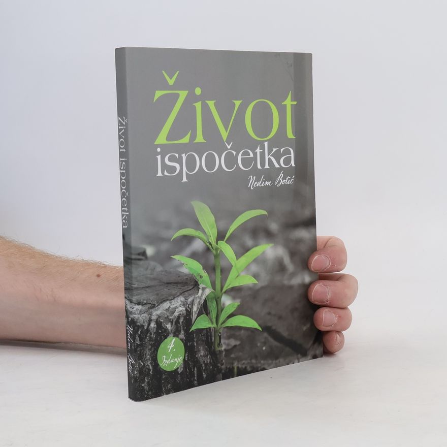 Nedim Botić Život ispočetka