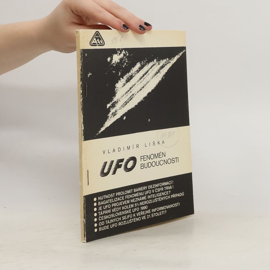 Vladimír Liška Ufo. Fenomén budoucnosti