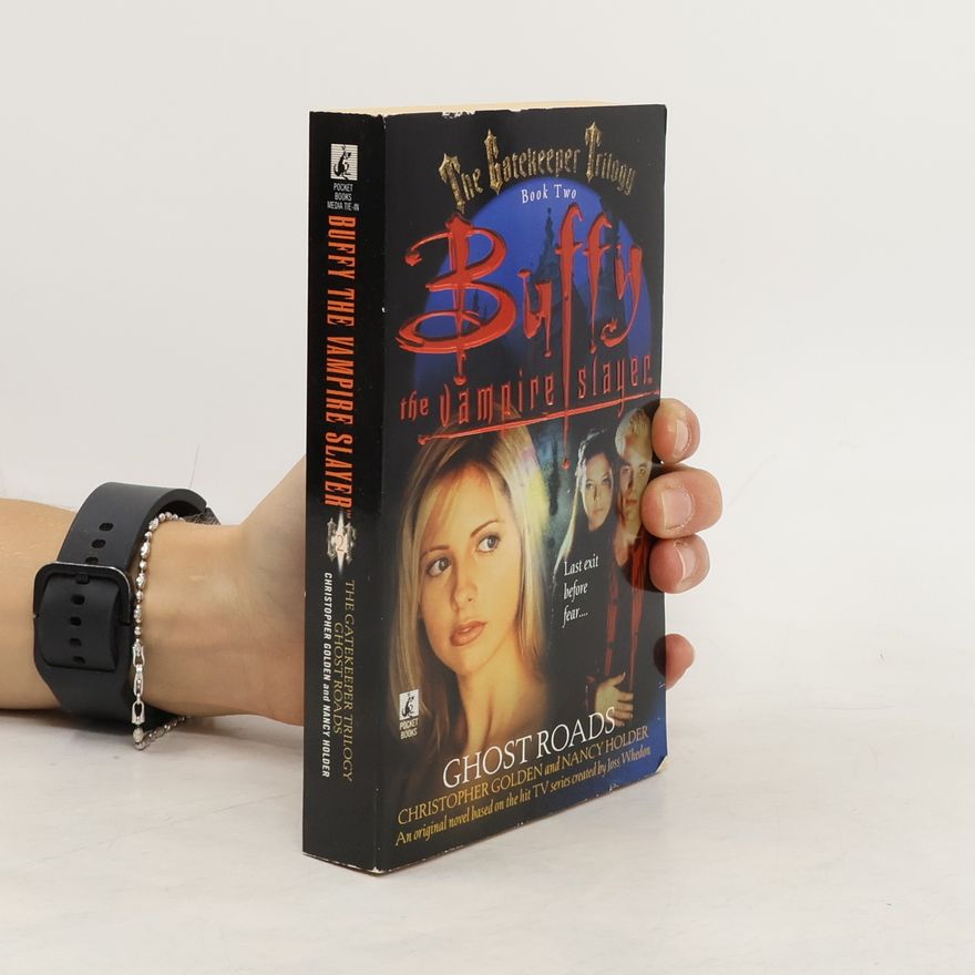 Christopher Golden Buffy the Vampire Slayer. Ghost Roads