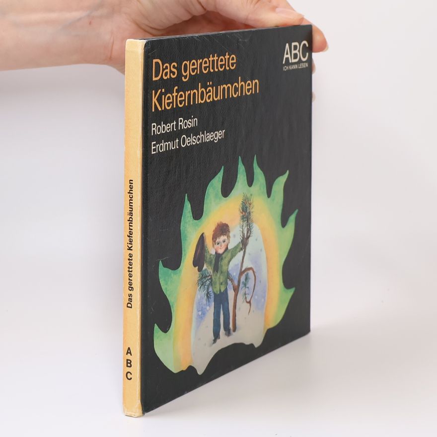 Robert Rosin Das gerettete Kiefernbäumchen