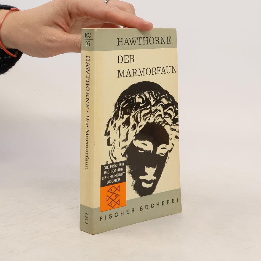 Nathaniel Hawthorne Der Marmorfaun