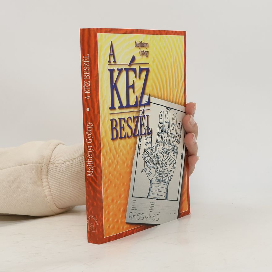 György Majthényi A kéz beszél