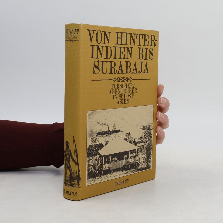Autorenkollektiv Von Hinterindien bis Surabaja