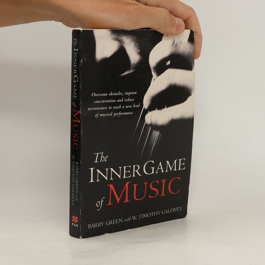Barry Green The Inner Game of Music