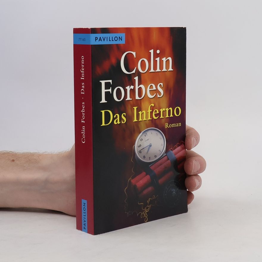 Colin Forbes Das Inferno. Roman