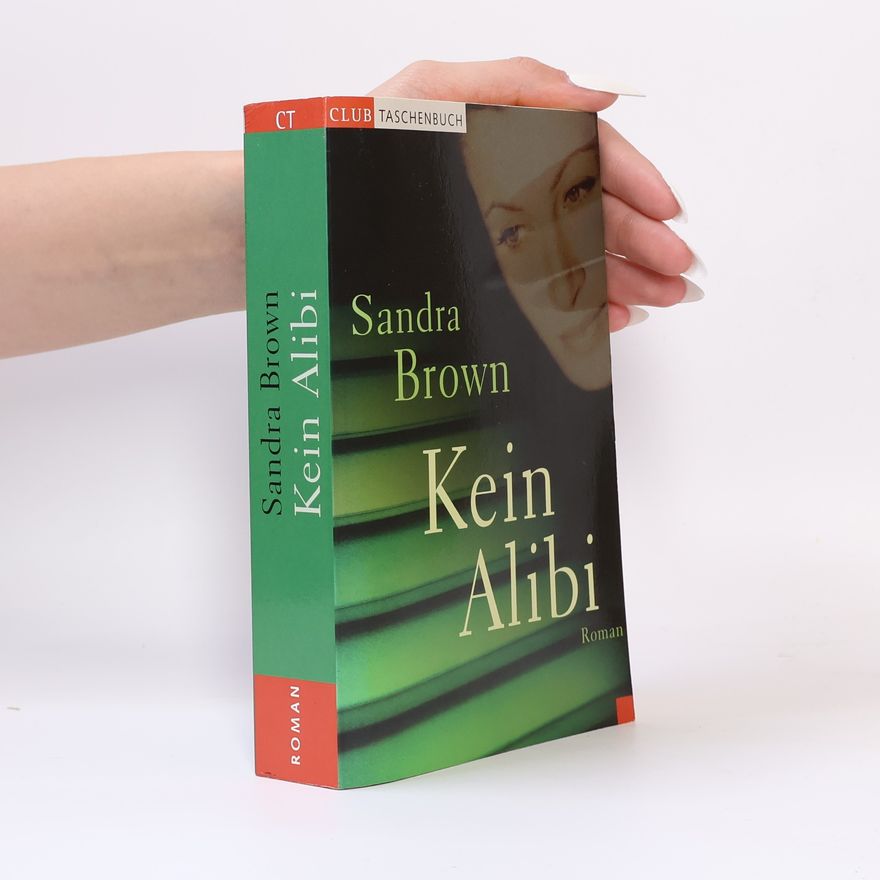 Sandra Brown Kein Alibi