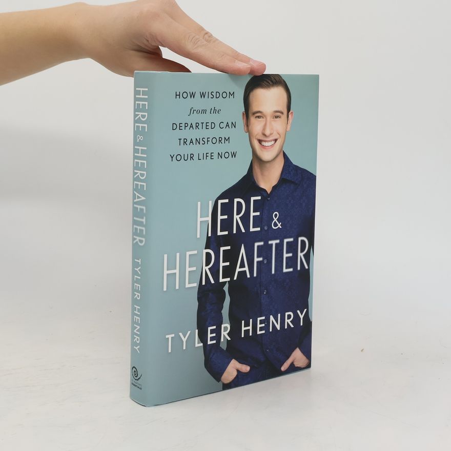 Tyler Henry Here & Hereafter
