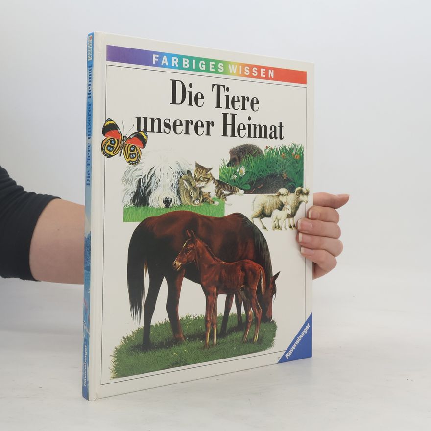 Irene Kuhn Die Tiere unserer Heimat
