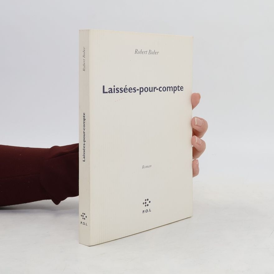 Robert Bober Laissées-pour-compte