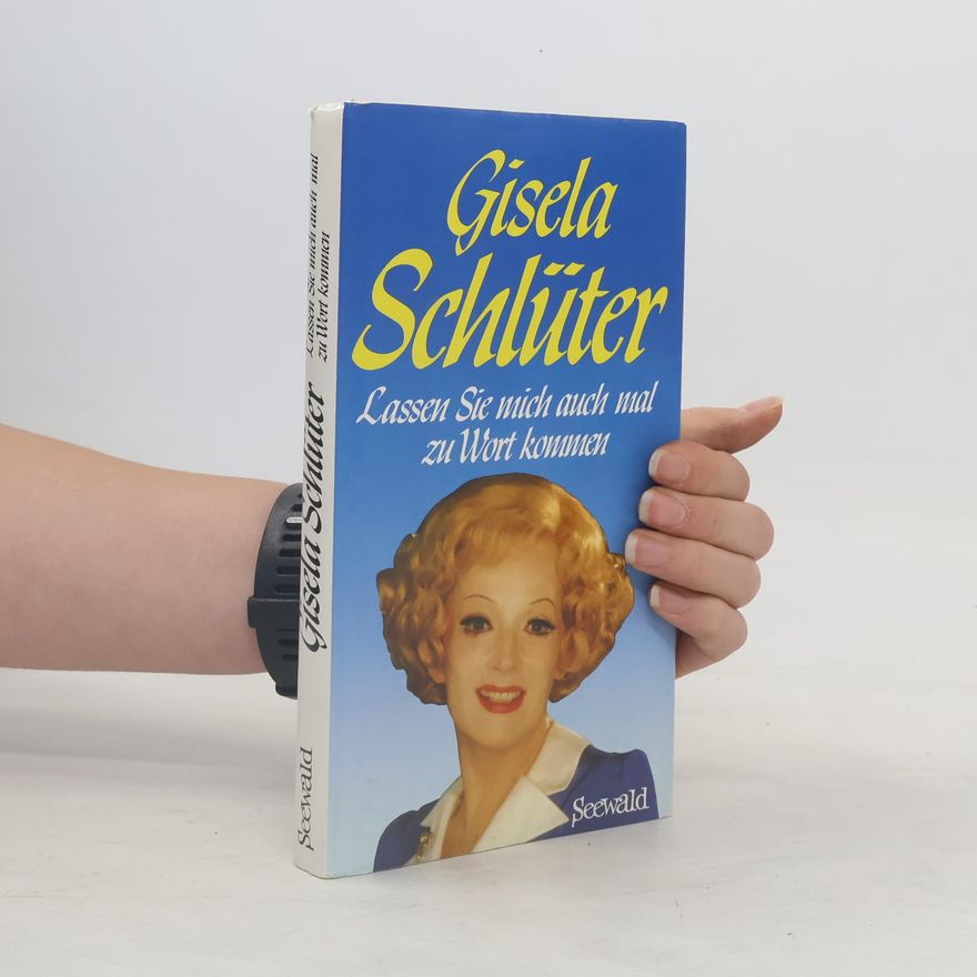 Gisela Schlüter Lassen Sie mich auch mal zu Wort kommen