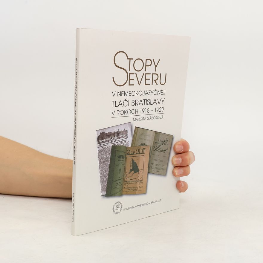 Margita Gáborová Stopy severu v nemeckojazyčnej tlači Bratislavy v rokoch 1918-1929
