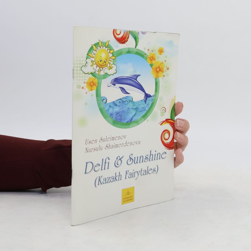 Nursulu Zhamalbekovna Shaĭmerdenova Delfi & Sunshine