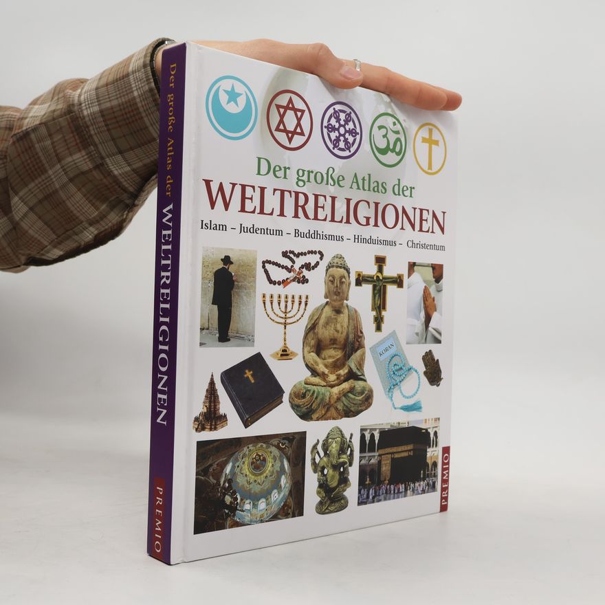 Frank von Berger Der große Atlas der Weltreligionen