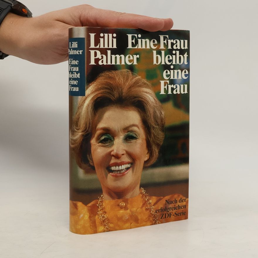 Lilli Palmer Eine Frau bleibt eine Frau