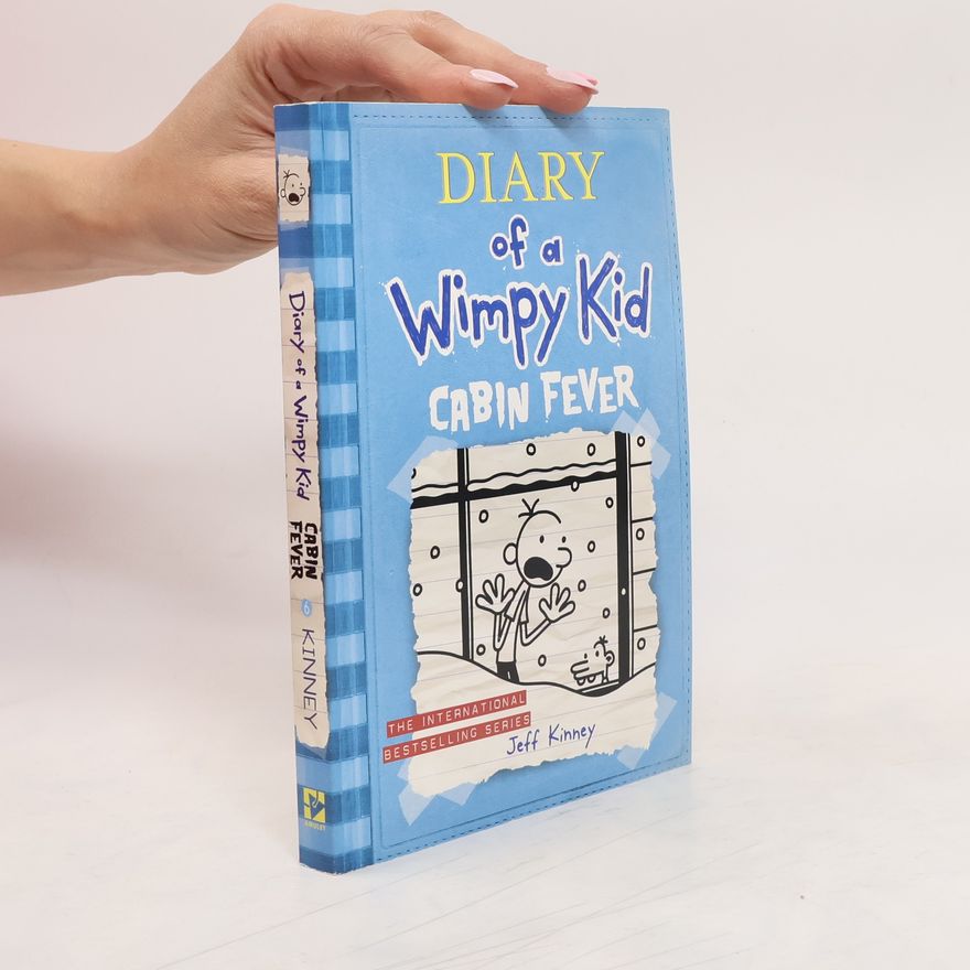 Jeff Kinney Diary of a Wimpy Kid. Cabin Fever