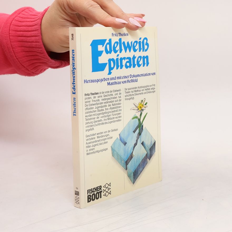 Fritz Theilen Edelweisspiraten