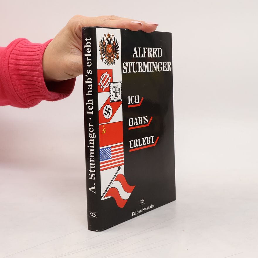 Alfred Sturminger Ich hab's erlebt