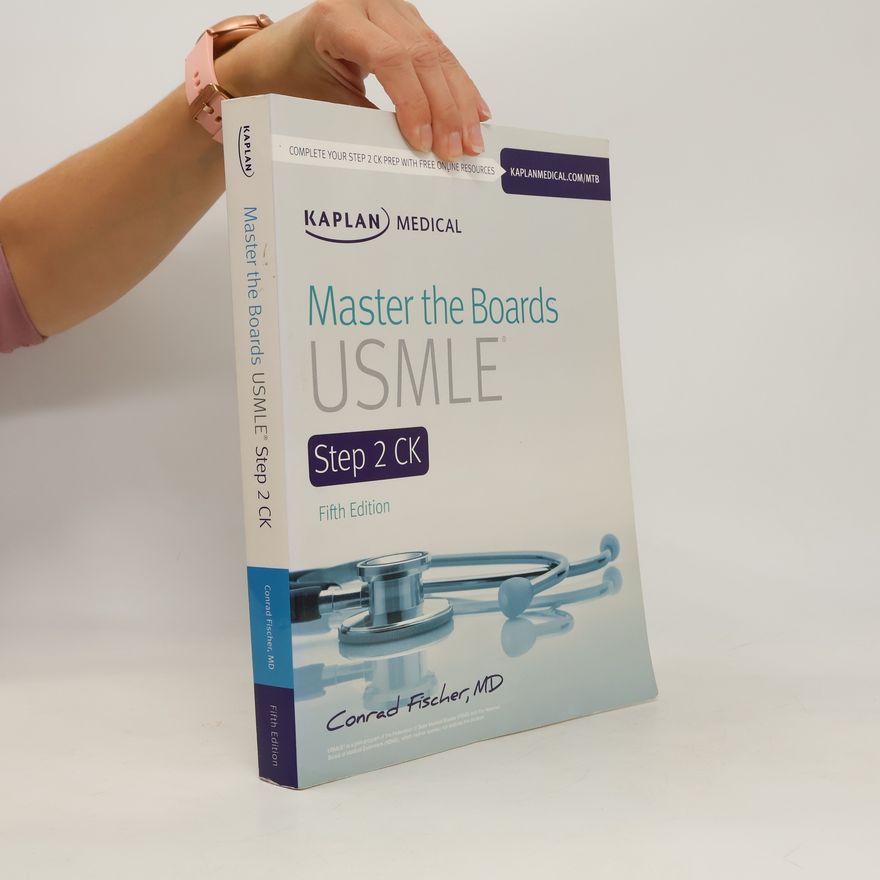 Conrad Fischer MD Master the Boards USMLE Step 2 CK