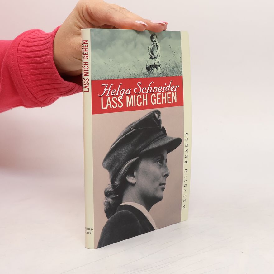 Helga Schneider Lass mich gehen