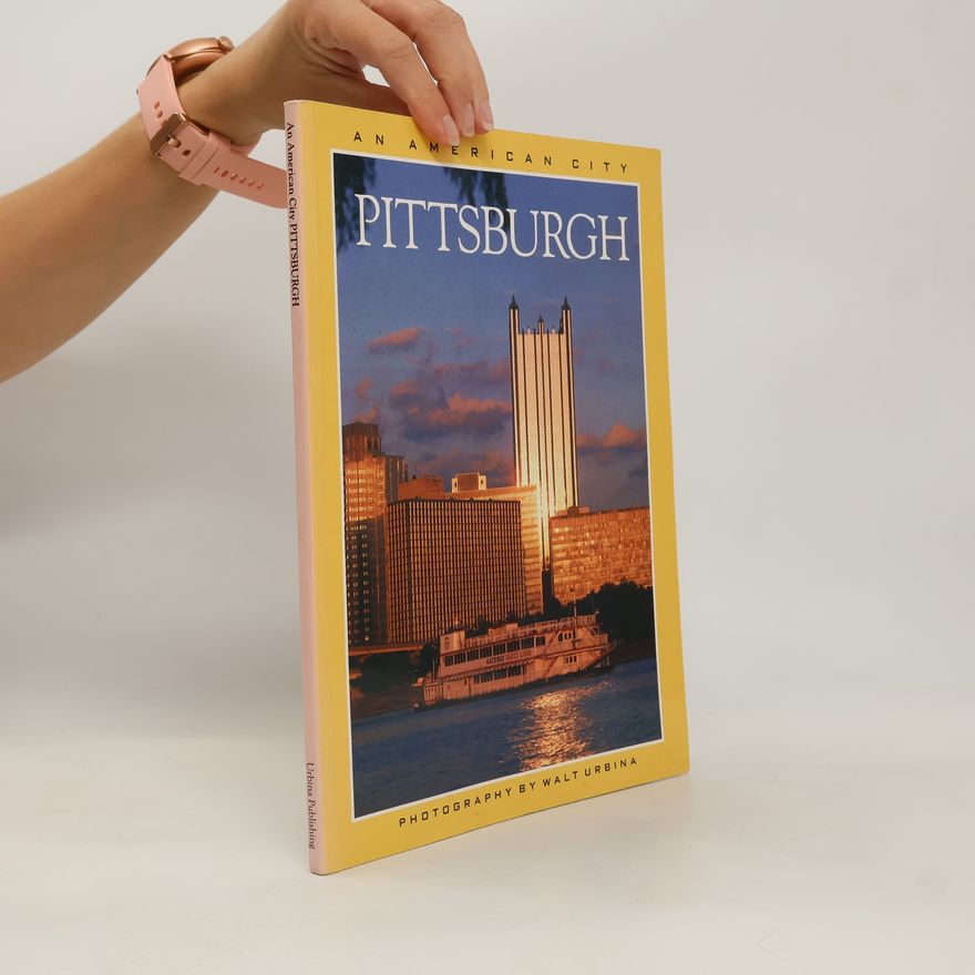 Auteurscollectief An American City. Pittsburgh