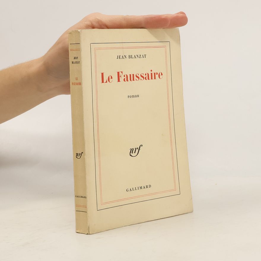 Jean Blanzat Le Faussaire